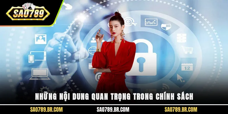 Những nội dung quan trọng trong chính sách
